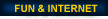 Fun & Internet